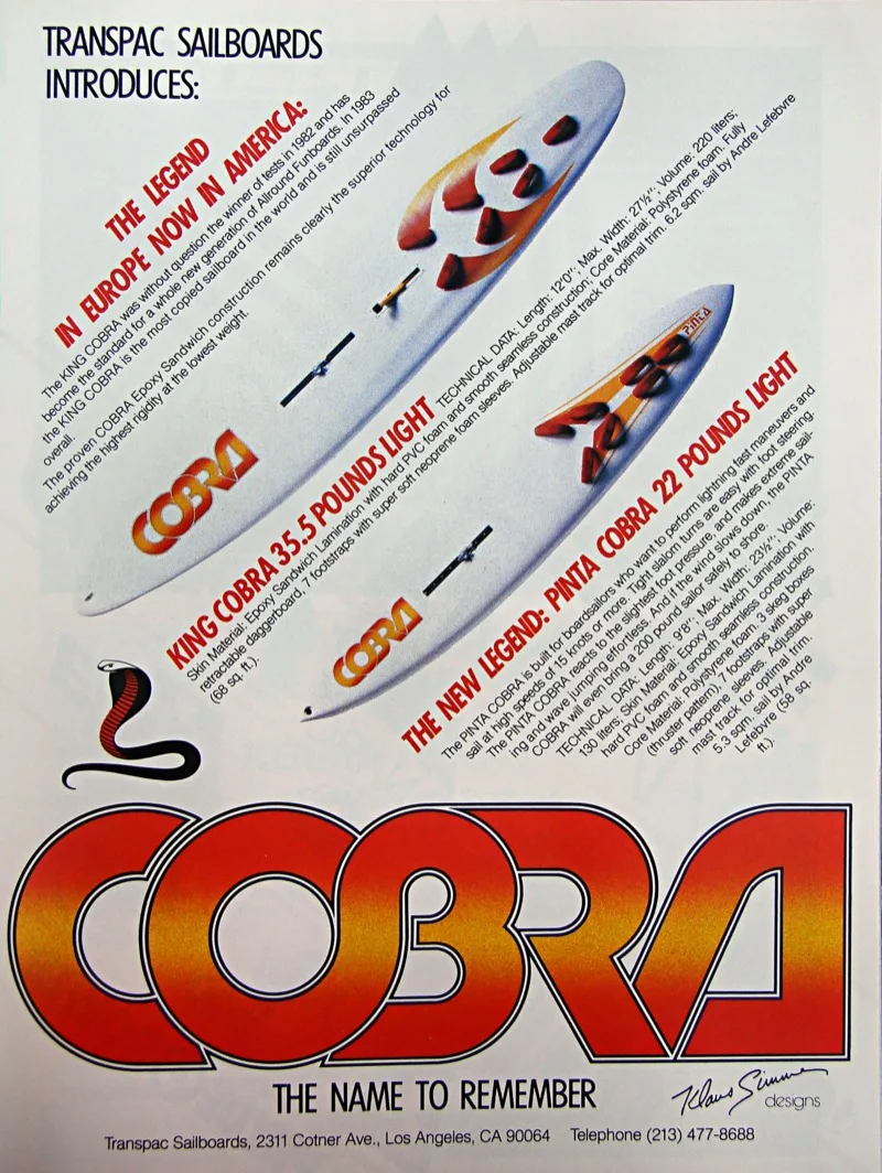 Una pubblicità americana delle tavole Cobra, intorno al 1983: la King Cobra in Epoxy Sandwich Laminate, 35,5 libbre, e la più leggera Pinta Cobra, progetti di Klaus Simmer, vendute negli Stati Uniti da Transpac Sailboards.